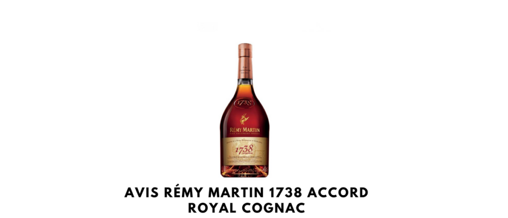 After Hours Alcohol Review Rémy Martin 1738 Accord Royal Cognac